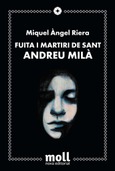 FUITA I MARTIRI DE SANT ANDREU MILÀ