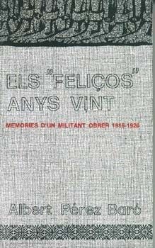 ELS "FELIÇOS" ANYS VINT