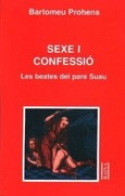 SEXE I CONFESSIÓ. LES BEATES DEL PARE SUAU