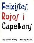 FEIXISTES, ROJOS I CAPELLANS
