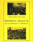 MENORCA, SEGLE XX. DE LA MONARQUIA A LA REPÚBLICA