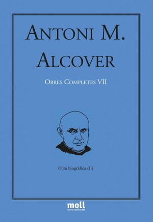OBRES COMPLETES VII. OBRA BIOGRÀFICA II