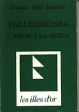 VALLDEMOSSA L'AMOR I LA CUINA