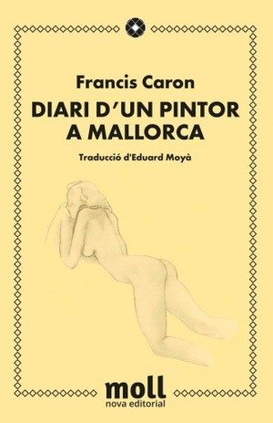 DIARI D'UN PINTOR A MALLORCA