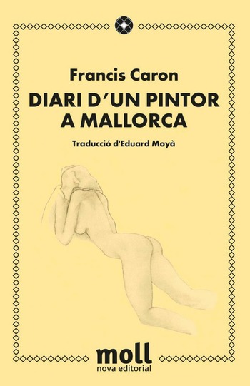DIARI D'UN PINTOR A MALLORCA