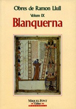 BLANQUERNA. OBRES DE RAMON LLULL VOL. IX.