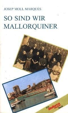 SO SIND WIR MALLORQUINER