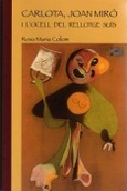 CARLOTA, JOAN MIRÓ I L'OCELL DEL RELLOTGE SUÍS