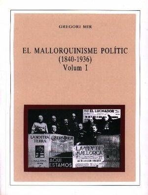 EL MALLORQUINISME POLÍTIC, 2 VOLS.