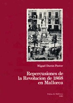 REPERCUSIONES DE LA REVOLUCIÓN DE 1868 EN MALLORCA
