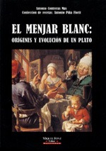 EL MENJAR BLANC: ORÍGENES Y EVOLUCION