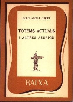 TÒTEMS ACTUALS I ALTRES ASSAIGS