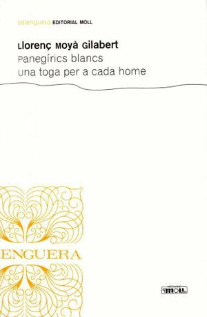 PANEGÍRICS BLANCS. UNA TOGA PER A CADA HOME