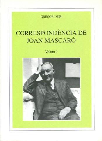 CORRESPONDÈNCIA DE JOAN MASCARÓ 2 VOLS.
