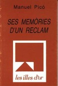 SES MEMÒRIES D'UN RECLAM