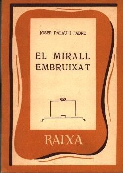 EL MIRALL EMBRUIXAT