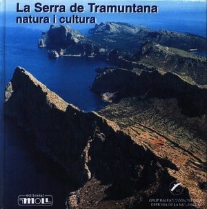 LA SERRA DE TRAMUNTANA, NATURA I CULTURA
