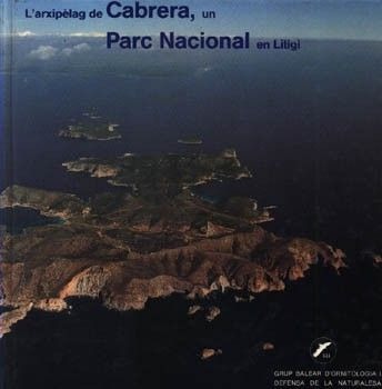 LARXIPÈLAG DE CABRERA, UN PARC NACIONAL EN LITIGI