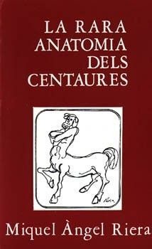 LA RARA ANATOMIA DELS CENTAURES