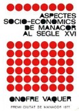 ASPECTES SOCIO-ECONÒMICS DE MANACOR AL SEGLE XVI