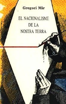 EL NACIONALISME DE "LA NOSTRA TERRA"