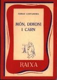 MÓN, DIMONI I CARN