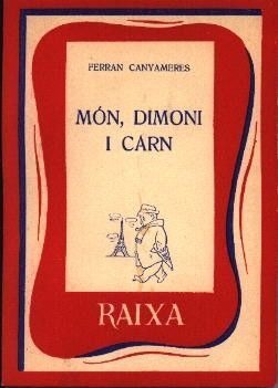 MÓN, DIMONI I CARN