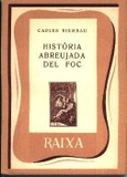 HISTÒRIA ABREUJADA DEL FOC