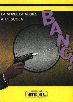 BANG! LA NOVEL·LA NEGRA A L'ESCOLA