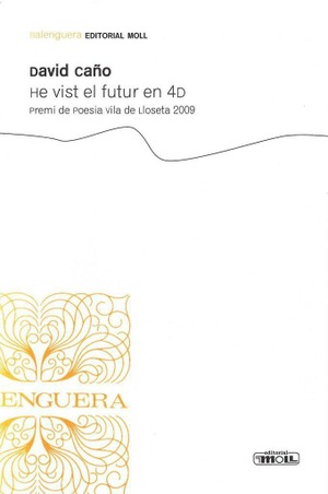 HE VIST EL FUTUR EN 4D