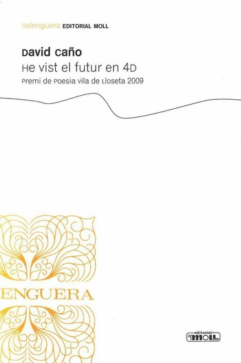 HE VIST EL FUTUR EN 4D