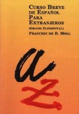 CURSO BREVE DE ESPAÑOL PARA EXTRANJEROS, NIVEL ELEMENTAL