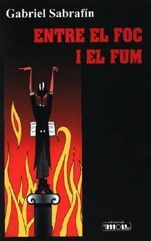 ENTRE EL FOC I EL FUM