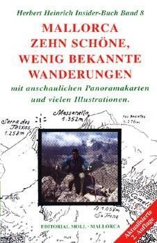 MALLORCA ZEHN SCHÖNE, WENIG BEKANNTE WANDERUNGEN