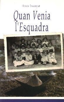 QUAN VENIA L'ESQUADRA