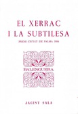 EL XERRAC I LA SUBTILESA