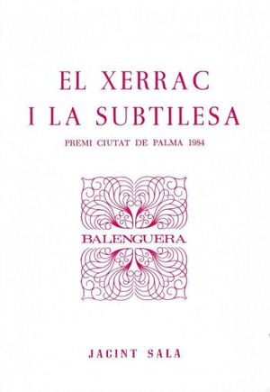 EL XERRAC I LA SUBTILESA