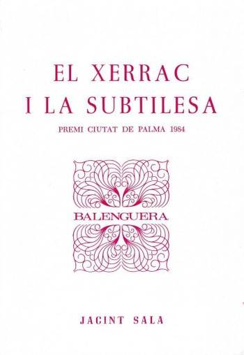 EL XERRAC I LA SUBTILESA