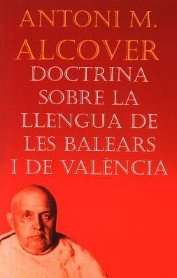 DOCTRINA SOBRE LA LLENGUA DE LES BALEARS I VALÈNCIA