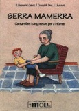 SERRA MAMERRA. CANTARELLES I CANÇONETES PER INFANTS
