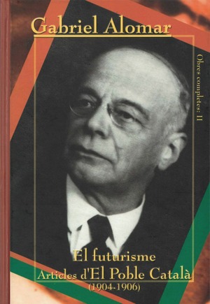 EL FUTURISME. ARTICLES D'EL POBLE CATALÀ (1904-1906)