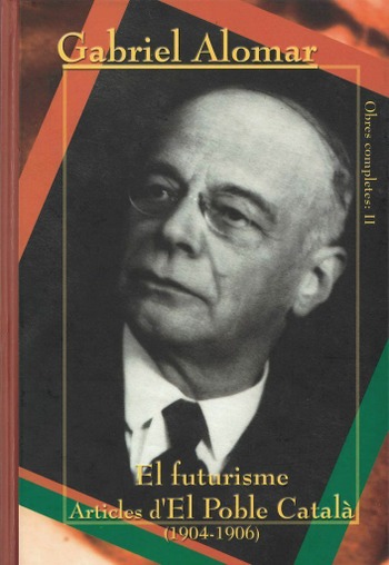 EL FUTURISME. ARTICLES D'EL POBLE CATALÀ (1904-1906)