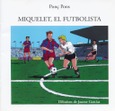 MIQUELET EL FUTBOLISTA
