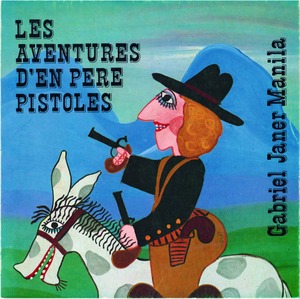 AVENTURES D'EN PERE PISTOLES