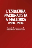 L'ESQUERRA NACIONALISTA (1900-1936)