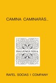 CAMINA CAMINARÀS ...