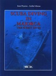 SCUBA DIVING IN MAJORCA.THE 50 BEST DIVES
