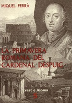 LA PRIMAVERA ROMANA DEL CARDENAL DESPUIG