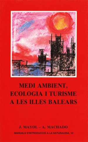 MEDI AMBIENT, ECOLOGIA I TURISME