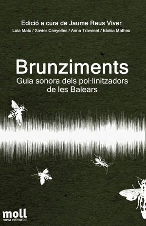 BRUNZIMENTS. GUIA SONORA DELS POL·LINITZADORS DE LES BALEARS